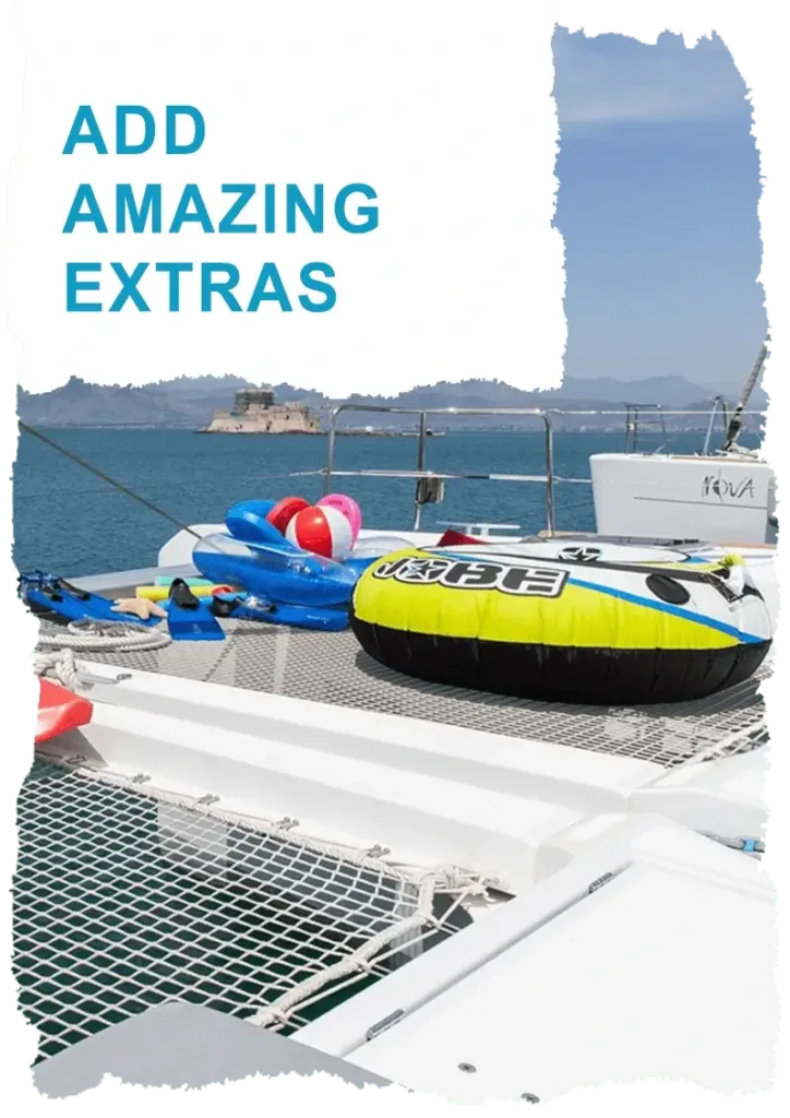 Add Amazing Extras Catamaran Greece Add Amazing Extras