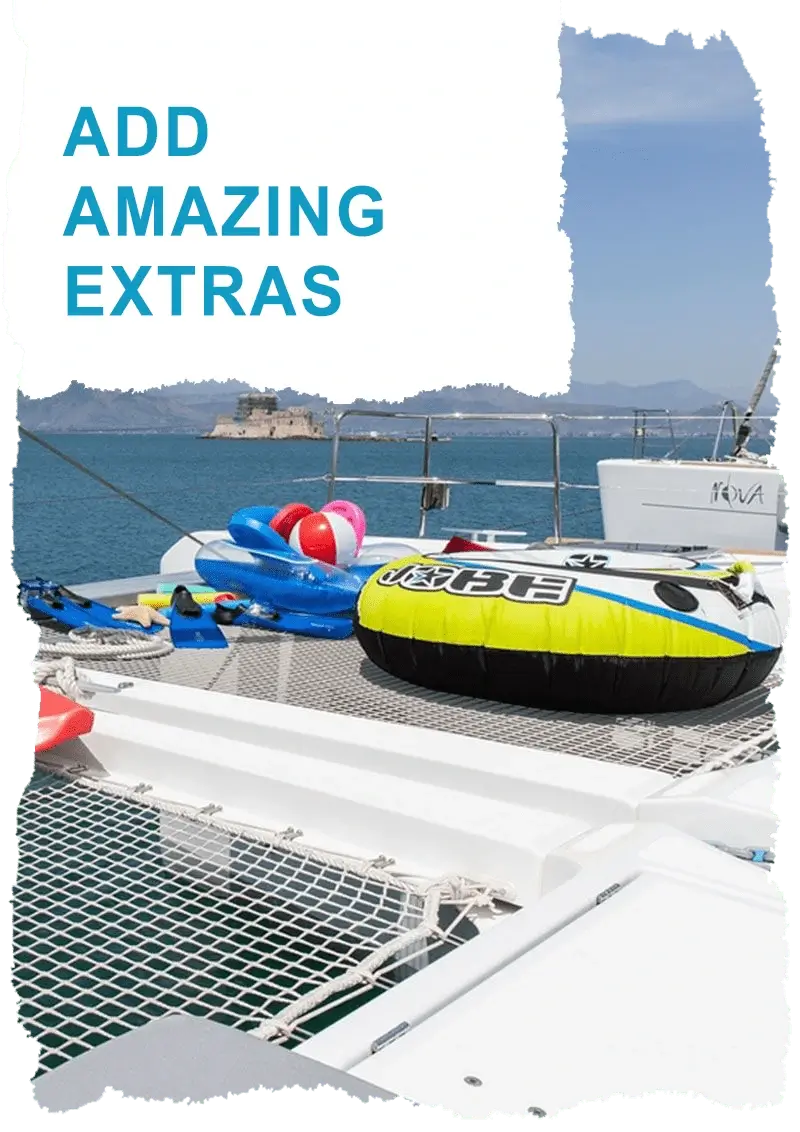 Add Amazing Extras Catamaran Greece Add Amazing Extras
